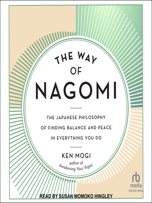 Title details for The Way of Nagomi by Ken Mogi - Available